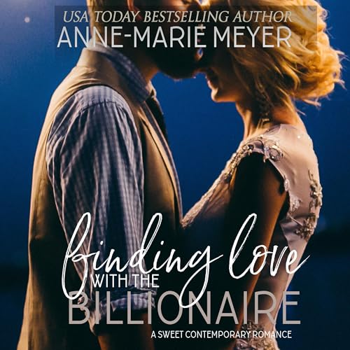 Finding Love with the Billionaire by Anne-Marie Meyer episode artwork