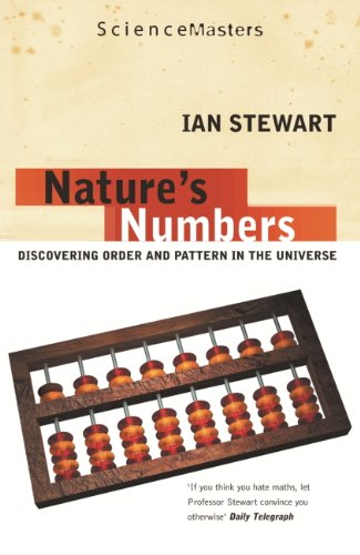 Nature's Numbers: Discovering Order and Pattern in the Universe (SCIENCE MASTERS) (English Edition)