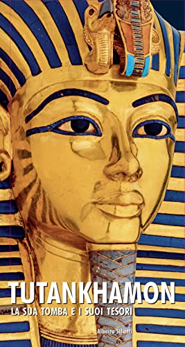 Tutankhamon. La sua tomba e i suoi tesor