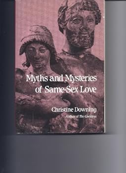 Paperback Myths and Mysteries of Same-Sex Love Book