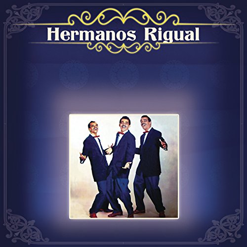 Amazon MusicでHermanos RigualのHermanos Rigualを再生する