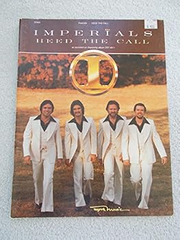 Imperials - I Heed the Call: Songbook (Song Book) - Sheet Music for Voice and Piano with Chords (as Recorded on Dayspring Album DST-4011)