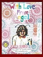 With Love, from Angel: Thoughts on Autism, ADHD and Neurodiversity 1505617650 Book Cover