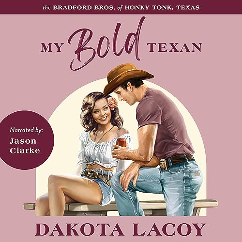 My Bold Texan Audiolivro Por Dakota Lacoy capa