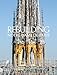 Produktbild Rebuilding Notre-Dame de Paris: The official history of the restoration