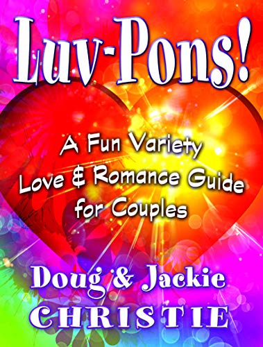 Luv-Pons: A Fun Variety Love & Romance Guide for Couples (English Edition)