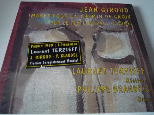 Images pour un chemin de croix -Jean Giroud & Paul Claudel [Audio CD]