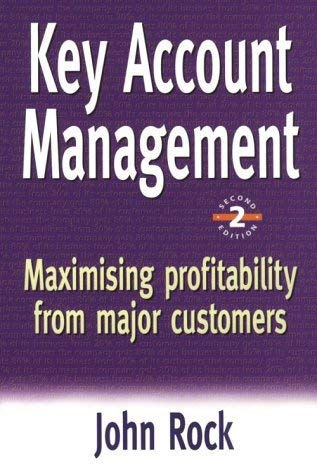 Key Account Management: Maximizing Profitability from Major Customers