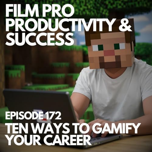10 WAYS TO GAMIFY YOUR CAREER #172 Podcast Por arte de portada