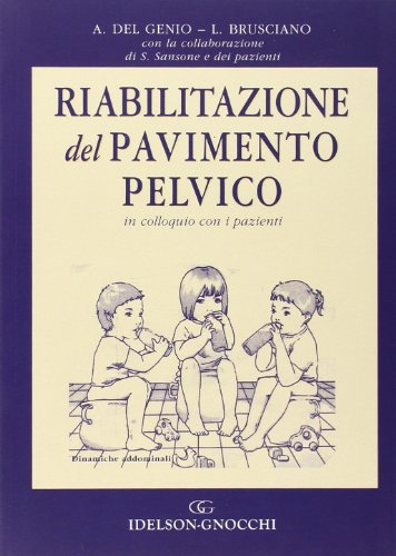 Riabilitazione del pavimento pelvico. In colloquio con i pazient