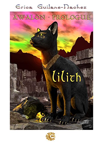 Télécharger Lilith: Awalon Prologue Livre eBook France