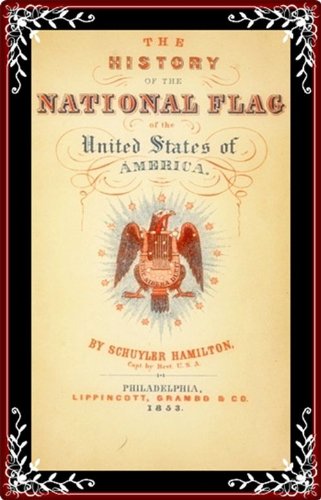 History of the National Flag of the United States of America
