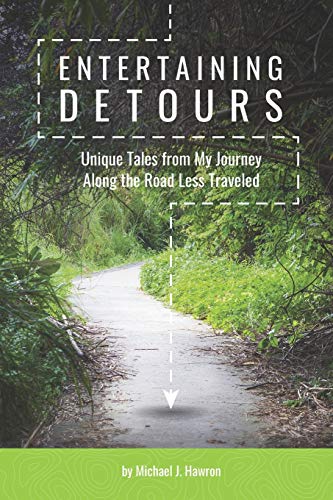 Entertaining Detours: Deluxe Full Color Version (True Tales)