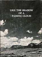 Like the Shadow of a Passing Cloud B000I86O4A Book Cover