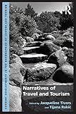  Narratives of Travel and Tourism (Current Developments in the Geographies of Leisure and Tourism) (English Edition)