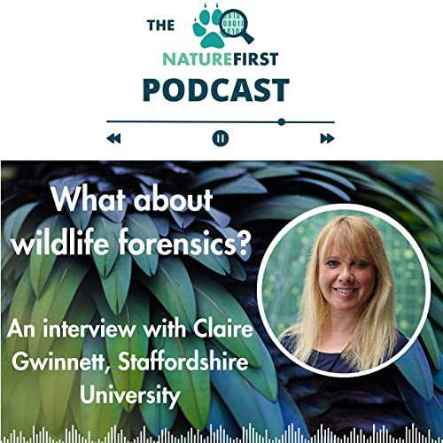 Page de couverture de What about wildlife forensics? An interview with Claire Gwinnett, Staffordshire University