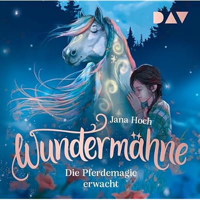 Wunderm&auml;hne - Teil 1: Die Pferdemagie erwacht