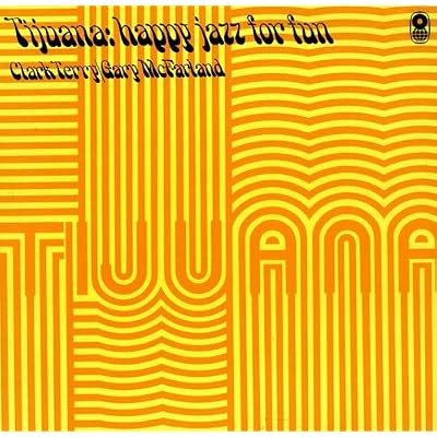 Tijuana - Happy Jazz For Fun