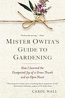 Algopix Similar Product 13 - Mister Owitas Guide to Gardening How