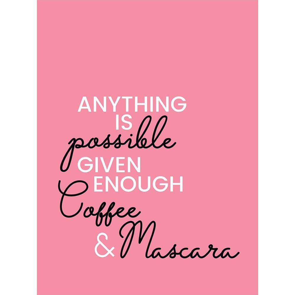 Anything Possible Coffee Mascara Art Print Poster Wall Decor 12X16 Inch