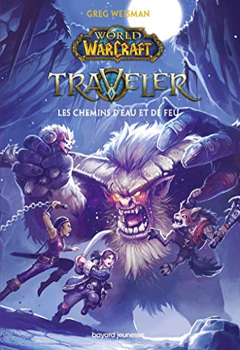 World of Warcraft, Tome 02: Les chemins d'eau et de feu World of Warcraft, Tome 02: Les chemins d'eau et de feu