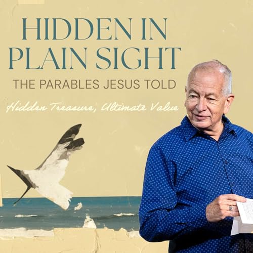 Hidden Treasure, Ultimate Value | Hidden In Plain Sight | Pastor Bill Dogterom | Capo Beach Church