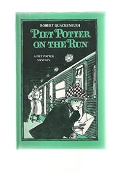 Piet Potter on the Run: Story and Pictures (Quackenbush, Robert M. Piet Potter Mystery.)