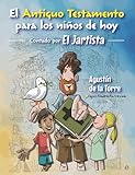  El antiguo testamento para los niños de hoy. El JARTISTA: Contado por El Jartista (Kids)