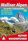 monte rosa hütte  Walliser Alpen. Die großen Trekking-Runden: Tour Monte Rosa - Tour Matterhorn - Tour des Combins. Mit GPS-Daten (Rother Wanderführer)