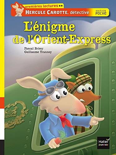 Télécharger L'énigme de l'Orient-Express (Hercule Carotte détective t. 3) Francais PDF