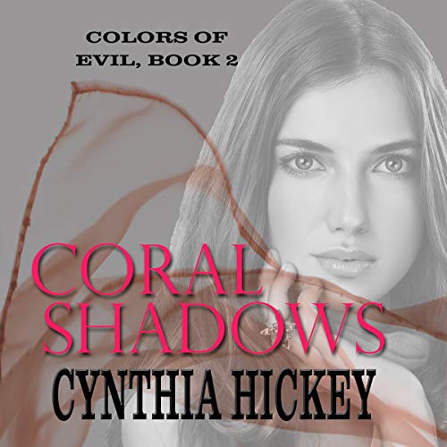 Coral Shadows Colors of Evil, Book 2 (HörbuchDownload) Cynthia