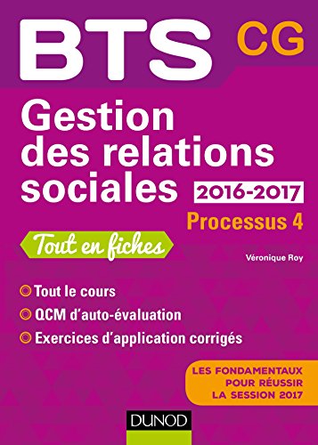 Télécharger Gestion des relations sociales 2016-2017 - 2e éd. - Processus 4 - BTS CG: Processus 4 - BTS CG (201 livre En ligne