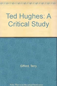 Paperback Ted Hughes: A Critical Study Book