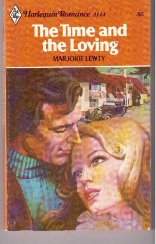 THE TIME AND THE LOVING (HARLEQUIN ROMANCE, 2144) By Marjorie Lewty *Excellent*