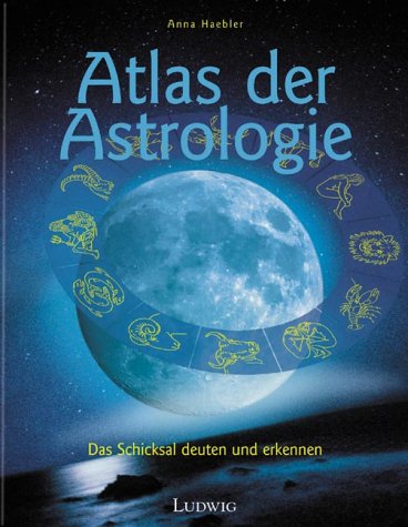 Atlas der Astrologie Atlas der Astrologie
