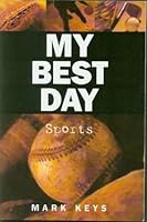 My Best Day: Sports 1931643296 Book Cover