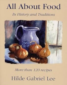 Paperback All About Food: Its History and Traditions Book