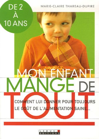 Télécharger Mon enfant mange de tout livre En ligne