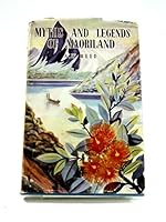 Myths and Legends of Maoriland. B0000CHWRJ Book Cover