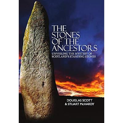 The Stones of the Ancestors: Unveiling the Mysteries of Scotland's Standing Stones