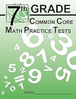 7th GRADE Common Core Math Practice Tests 1939246083 Book Cover