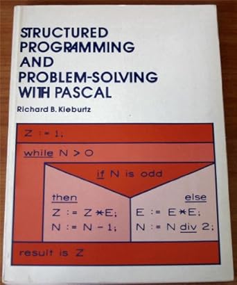 Structured programming and problem-solving with PASCAL: Kieburtz ...