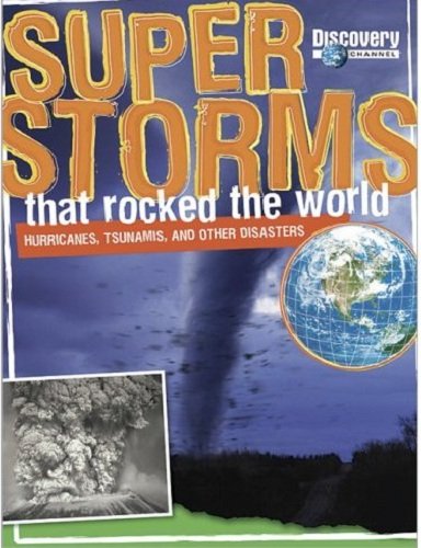 Super Storms That Rocked the World 0696237024 Book Cover