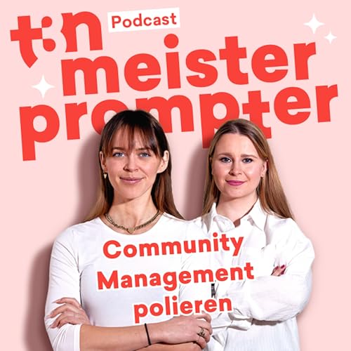 Community Management polieren: Prompts f&uuml;r kritische Kommentare