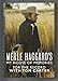 Merle Haggard's My House of Memories : For the Record