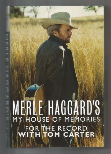 Merle Haggard's My House of Memories : For the Record