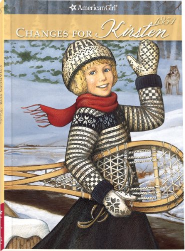 Changes for Kirsten: A Winter Story (American G... 0937295450 Book Cover