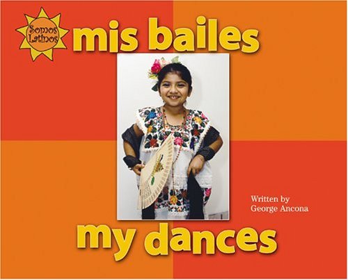 Mis Bailes/My Dances (Somos Latinos / We Are Latinos)