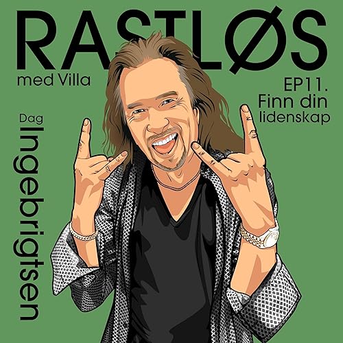 #11 Dag Ingebrigtsen - Finn din lidenskap