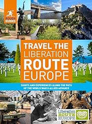 Travel The Liberation Route Europe 1 travel the liberation route Europe